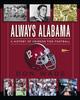 Книга Always Alabama : A History of Crimson Tide Football