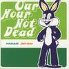 CD OUR HOUR - Our Hour Not Dead CRCP20184 Panam 1998 Japan Obi Dance & Electronica Used