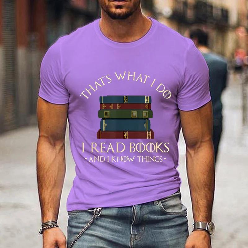 Модные мужские футболки I Read Book I Know Nothing Забавные графические футболки Футболка для любителей книг Harajuku Shirt Men Vintage Shirts Male Top
