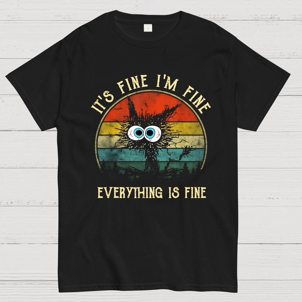 It ‘s Fine I am Fine Everything Is Fine Funny Black cat Cotton Summer Casual Cool Loose T-Shirt