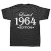 Unisex Women Birthday Anniversary T-shirts 1964 60th 60 Years Old Limited Edition Vintage Cotton T Shirt Gift Short Sleeve Tee Tops