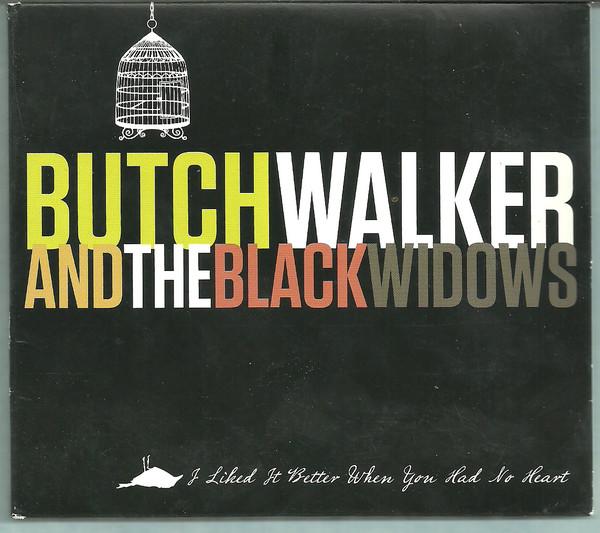CD BUTCH WALKER BLACK WIDOWS Мне нравилось больше, когда у тебя не было H OHM1012 ONE HAVEN MUSIC 2010 США Рок Б/у