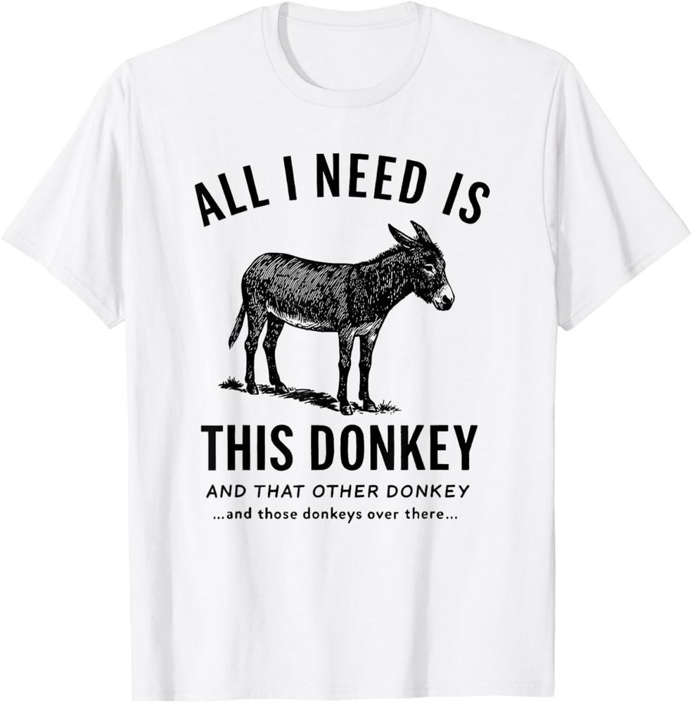 All I Need Is This Donkey Funny Vintage Animal T-Shirt Unisex T-Shirt
