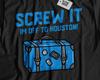 I'm Off To Houston Unisex Funny Moving To Houston T-Shirt Texas Tee