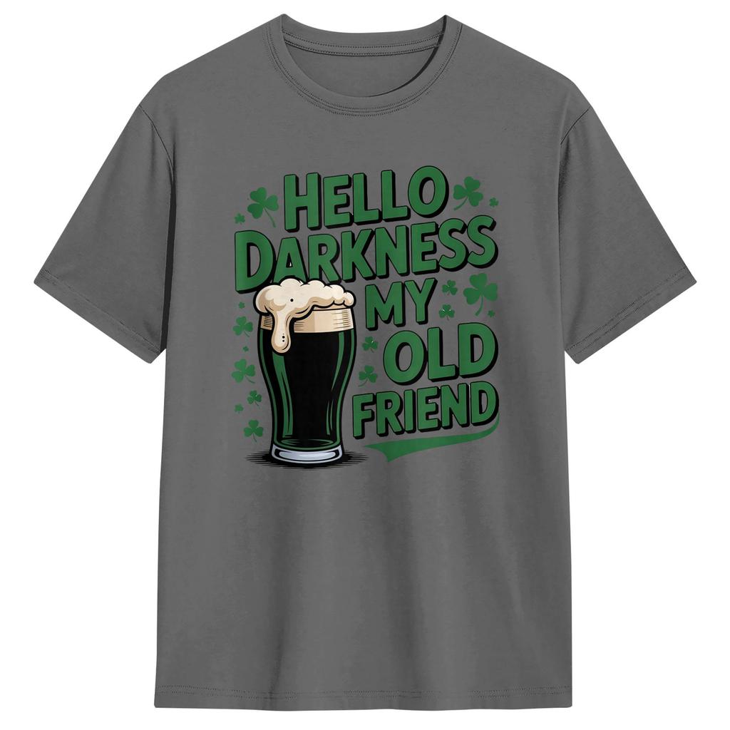 Men TShirt St Patricks Funny Irish Beer Hello Darkness My Old Friend Awesome Pure Cotton Tee Shirt Short Sleeve T Shirts