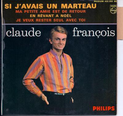 7-дюймовая пластинка CLAUDE FRANCOIS Si Javais Un Marteau 432992BE PHILIPS 1963 Франция Рок Б/у