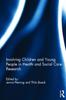 The Involving Children and Young People In Health and Social Care Research Book