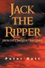 Книга Jack the Ripper : From the Cradle To the Grave
