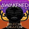 Awakened by Kelechi Okafor Hardback Book 9781398712942