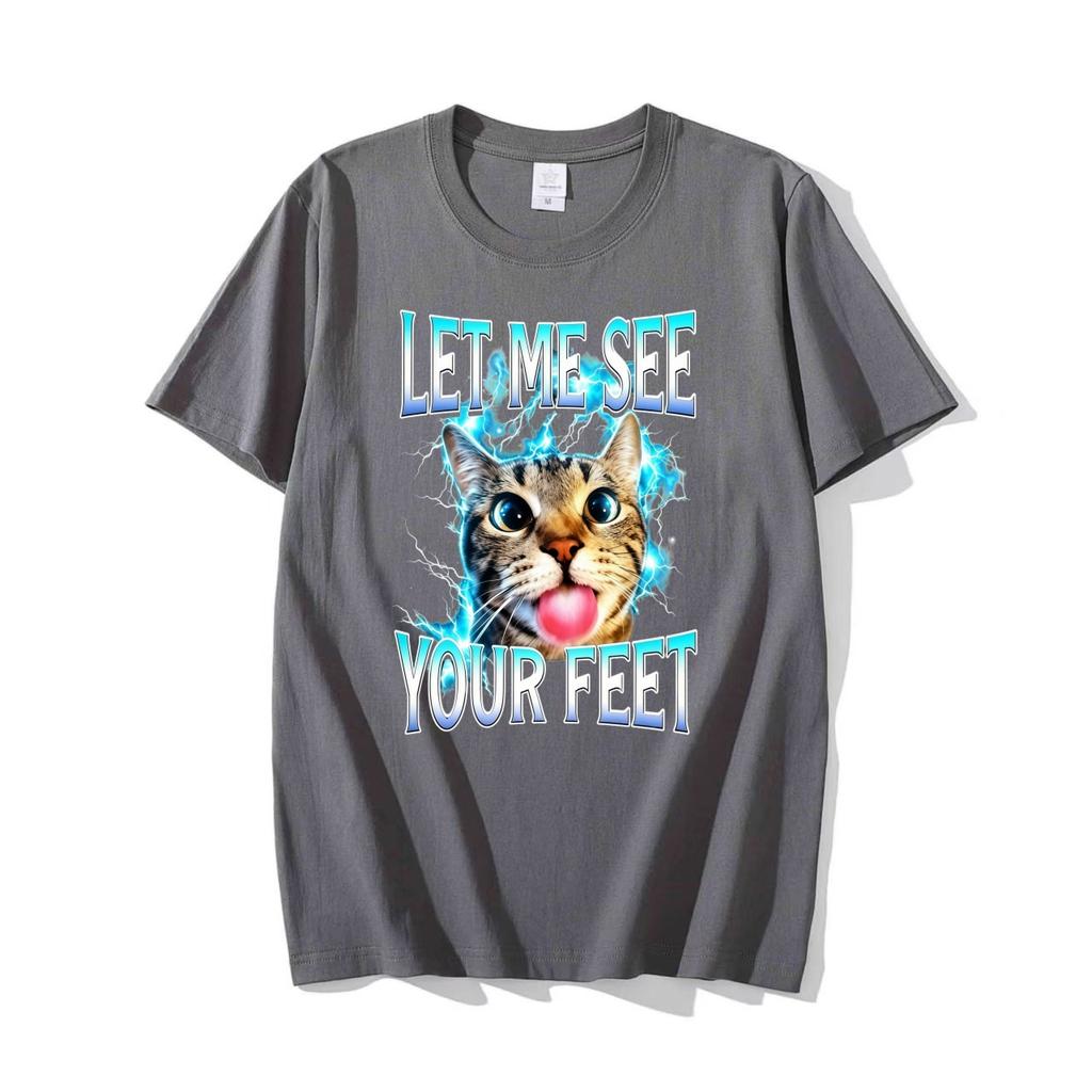 2026 New Let Me See Your Feet Funny Cat Meme Graphic T Shirts Adults Cotton Short Sleeve Round Neck Printed Tshirt