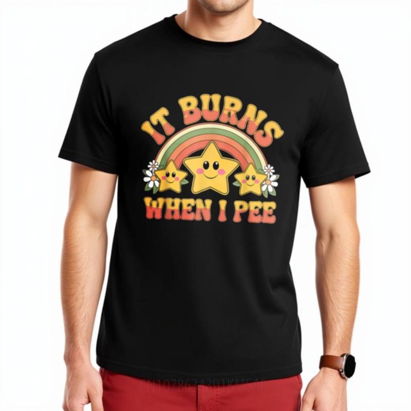 Travel Male Short Sleeve Tshirt Big Size Teeshirt It Burns When I Pee Rainbow Stars Basic Unisex Teeshirt Quick Dry Shirt
