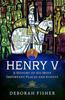 Книга Henry V: A History of His Most Important Places and Events