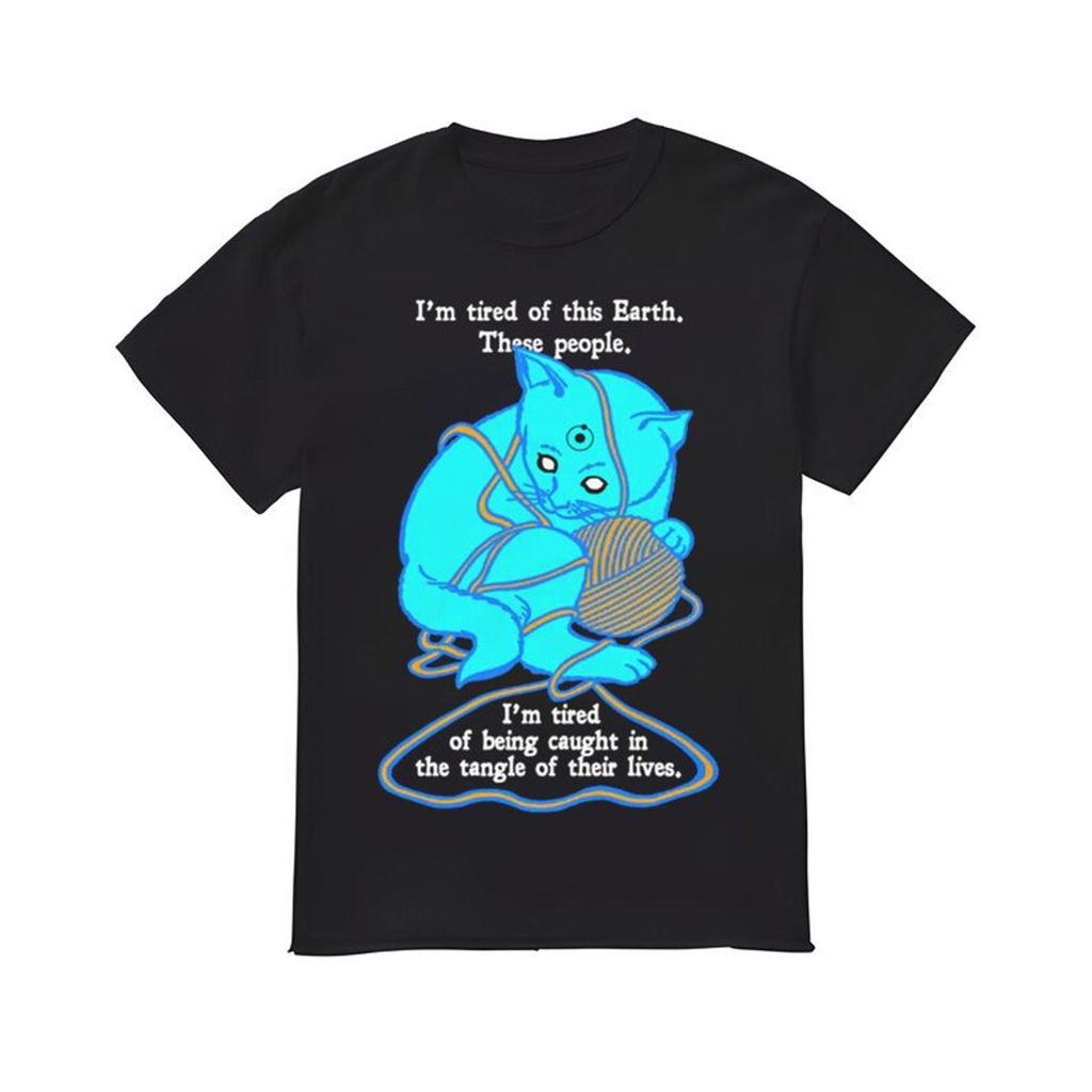 I'm Tired Of This World Shirt