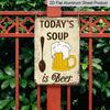 2D Flat, 1pc "Today's Soup Is Beer" Aluminium Metal Wall Decor Sign - 8"x12" Funny Beer Themed Kitchen & Bar Decor, Retro Humorous Wall Art, Perfect