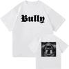 Kanye West Ye BULLY Album Tshirt Summer Unisexs and Womens Cotton Clothing Hip Hop Fashion Oversize Short Sleeve Top Streetwear