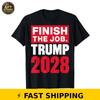 Trump 2028 Finish The Job T-Shirt