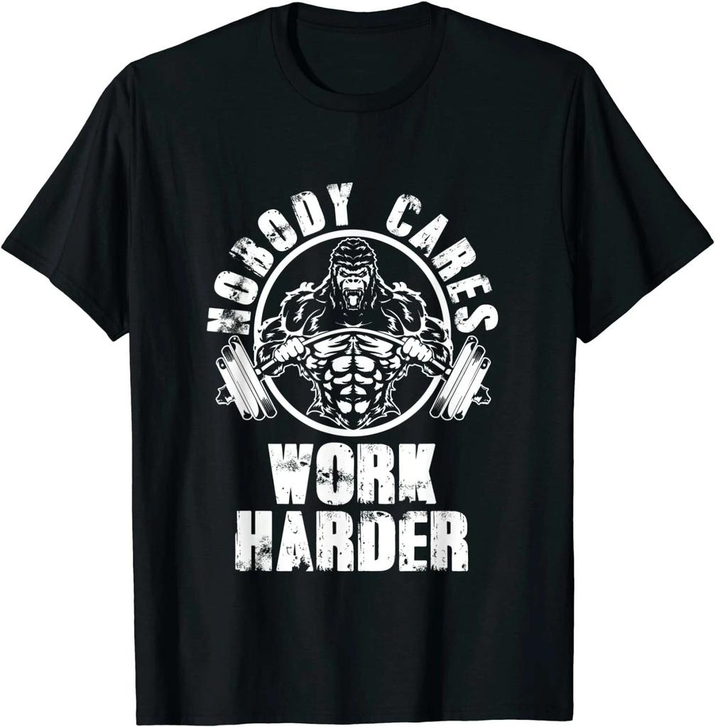 Men's and Women's T-shirts Nobody Cares Work Harder - Motivational Fitness Gym Workout T-Shirt Size S-3XL
