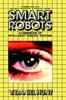 Книга Smart Robots : A Handbook of Intelligent Robotic Systems