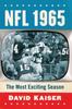 Книга NFL 1965 : The Most Exciting Season