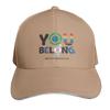 You Belong logo Baseball Cap dad hat Beach Outing Hat Unisex For The Sun Visor Trucker Hats For Unisex Womens