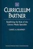 Книга Curriculum Partner : Redefining the Role of the Library Media Specialist