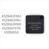 100 шт. абсолютно новых серий KSZ8463 FMLI FRLI RNXI /KSZ8567STXI/KSZ8695X