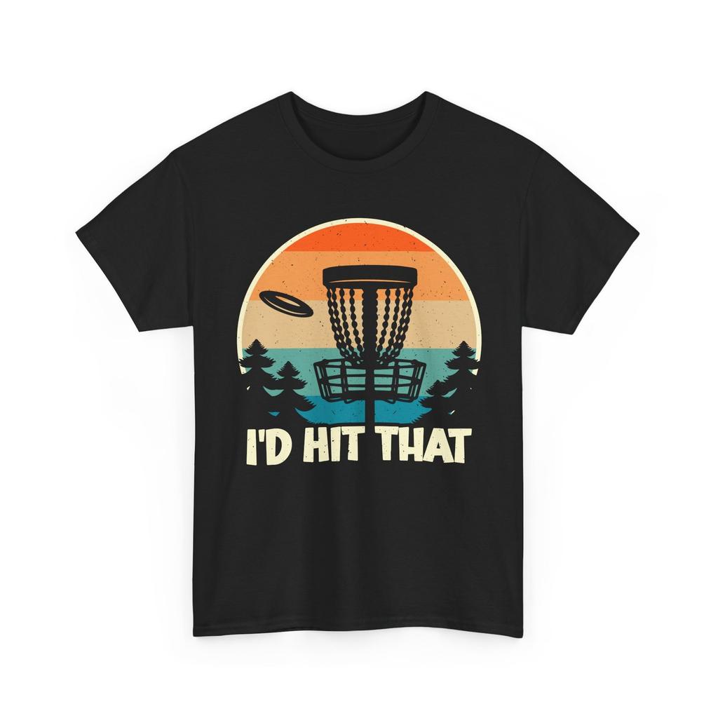 Disc Golf Shirt, I'd Hit That Disc Golfing Sports Lovers Women Men Shirt