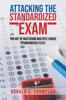 Книга Attacking Standardized the Exam : The Art of Mastering Multiple Choice Standardized Tests