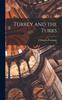 Книга Turkey and the Turks