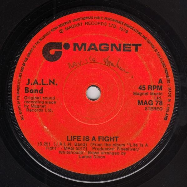 7inch Record J.A.L.N. BAND - Life Is A Fight MAG78 Magnet 1976 UK Soul/Funk Used