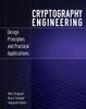 The Cryptography Engineering : Design Principles and Practical Applications Book