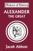The Alexander the Great (Yesterday's Classics) Book