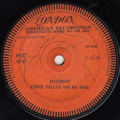 7-дюймовая пластинка ERNIE FIELDS ORCHESTRA - Raunchy MSC4747 London Records, 1960 UK Рок Б/У
