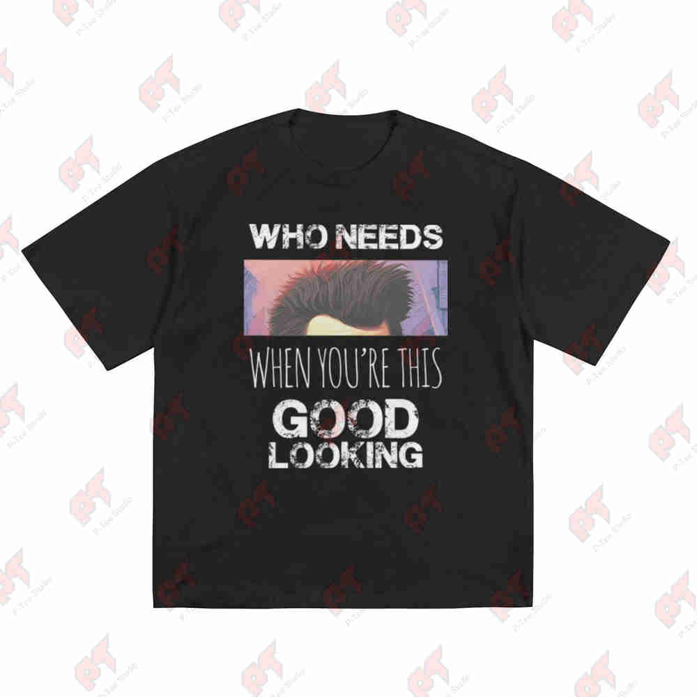 Who Needs Hair Good Looking Bald Balding Gag Dad Prank Short Sleeve Tee 100 Cotton TShirt