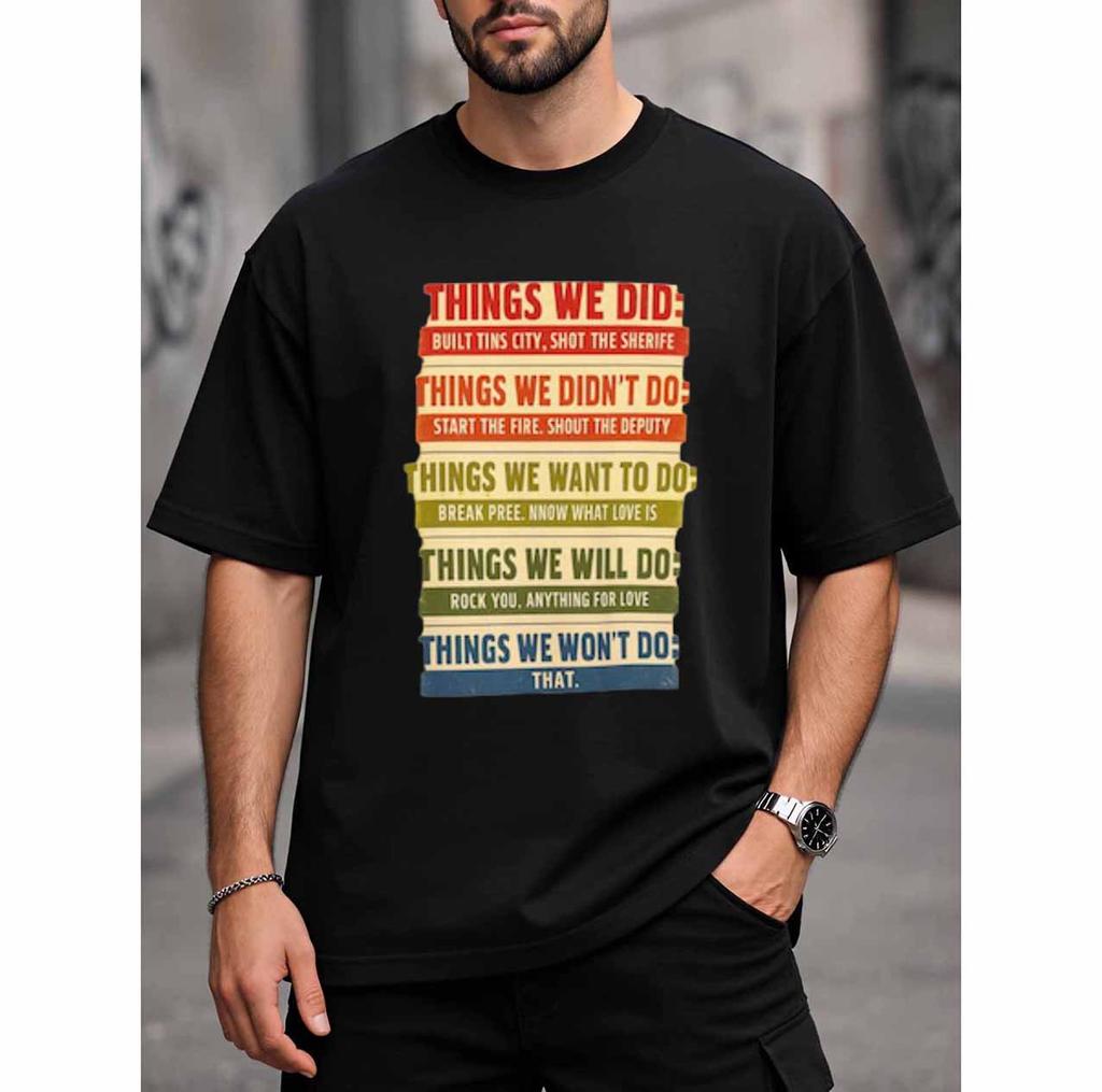 Things We Did Funny Retro Rock Lyrics Shirt Vintage Typography Graphic Tee Music Lover Gift Unisex H