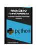 Книга From Zero To Python Hero : A Journey Through the Python Universe : 1