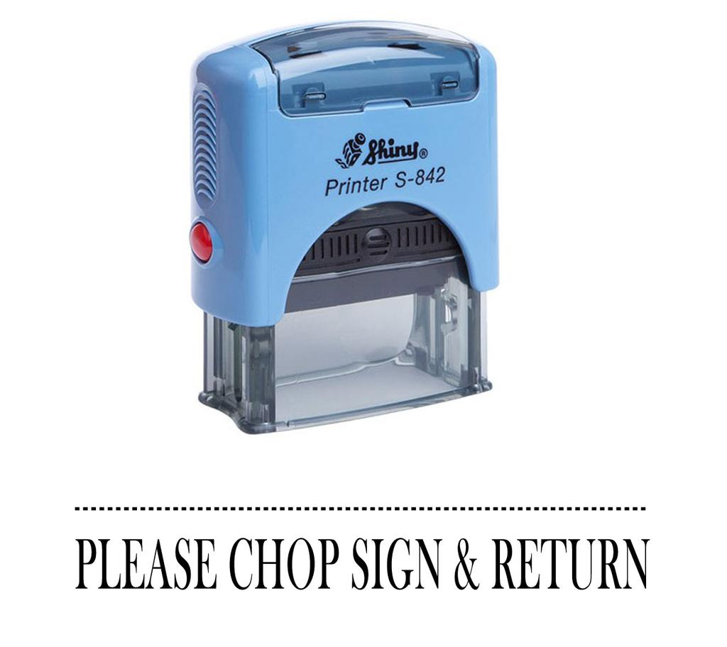 PLEASE CHOP SIGN & RETURN Shiny Self Inking Rubber Stamp Office Stationary