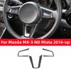 For Mazda MX-5 ND Miata 2016-2022 MX5 Roadster Accessories Car Steering Wheel Frame Trim Sticker Cover Carbon Fiber Modified