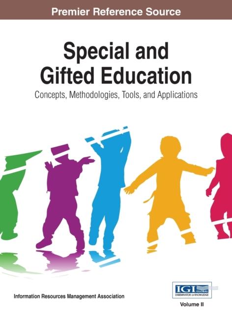 The Special and Gifted Education : Concepts, Methodologies, Tools, and Applications, VOL 2 Book