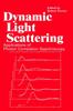 Книга Dynamic Light Scattering : Applications of Photon Correlation Spectroscopy