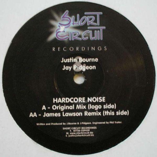 12-дюймовая пластинка JUSTIN BOURNE, JAY PIDGEON - Hardcore Noise SC01 Short Circuit R 2002 UK Танцевальная и Электронная Б/У