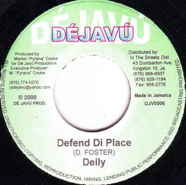 7-дюймовая пластинка DELLY RANKS - Defend Di Place DJV0006 Déjavú 2000 Ямайка Регги, Ска и Даб Б/у