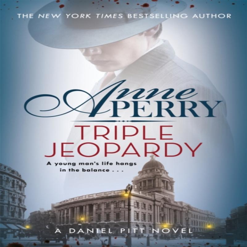 Triple Jeopardy Daniel Pitt Mystery 2 by Anne Perry Paperback Book 9781472257239