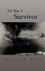 Книга He Was A Survivor by Anthony R. Mills - Paperback