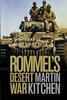 Книга Rommels Desert War by Kitchen, Martin - Hardback