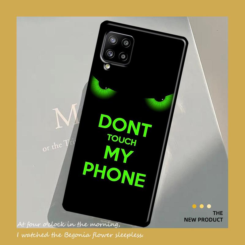 Чехол Don't Touch My Phone для Samsung Galaxy A54 A34 A52 A32 A22 A12 A13 A14 A23 A33 A53 A73 A51 A71
