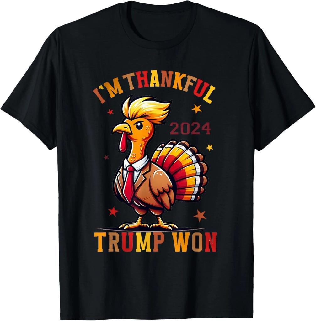 I'm Thankful Trump Won 2024 Took American Back Thanksgiving T- Shirt