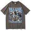 Become Ungovernable Funny Raccoon Meme T Shirts Unisexs Women Classic Graphic Oversized T Shirt Short Sleeve Oneck Casual Tshirt