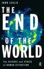 Книга The End of the World : The Science and Ethics of Human Extinction