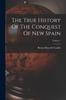 Книга The True History Of The Conquest Of New Spain; Volume 1